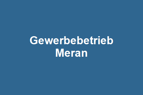 Gewerbebetrieb in Meran