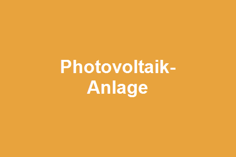 Photovoltaik-Anlagen